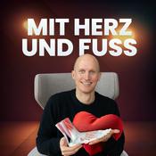Podcast Mit Herz und Fuß - Leicht-, sinnig, schmerzfrei