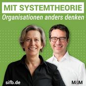 Podcast Mit Systemtheorie Organisationen anders denken | M und M