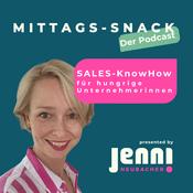 Podcast Mittags-Snack: Sales KnowHow für hungrige Unternehmerinnen