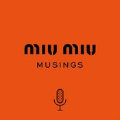 Podcast Miu Miu Musings