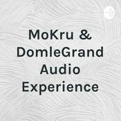 Podcast MoKru & Dom le Grand Audio Experience