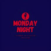 Podcast Monday Night -Storie di calcio inglese-