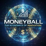Podcast MoneyBall: The Economics of Innovation
