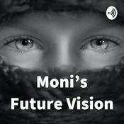 Podcast Moni’s Future Vision