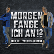 Podcast Morgen fange ich an!?