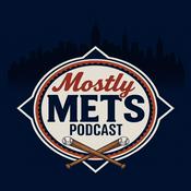 Podcast Mostly Mets
