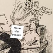 Podcast movie idiot podcast