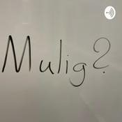 Podcast Mulig? Podcast?