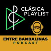 Podcast Música Clásica - Entre Bambalinas