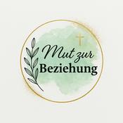 Podcast Mut zur Beziehung
