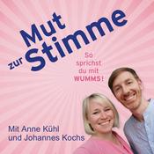 Podcast Mut zur Stimme: So sprichst du mit Wumms!
