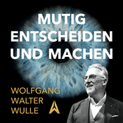 Podcast Mutig entscheiden und machen