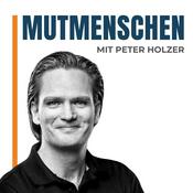 Podcast Mutmenschen — Gespräche über Mut, Freiheit und Veränderung