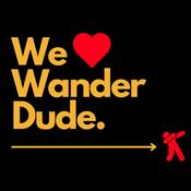 Podcast We ❤️ Wander Dude