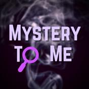 Podcast Mystery to Me