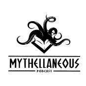 Podcast Mythellaneous