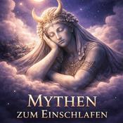Podcast Mythen zum Einschlafen