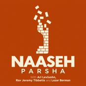 Podcast Naaseh: A Parsha Podcast