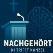 Podcast Nachgehört - KI trifft Kanzel