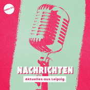 Podcast Nachrichten – Aktuelles aus Leipzig von mephisto 97.6