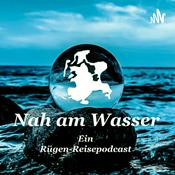 Podcast Nah am Wasser - ein Rügen - Reisepodcast