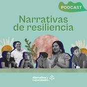 Podcast Narrativas de resiliencia