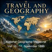 Podcast National Geographic Magazine Vol. 10 - 11. November 1899