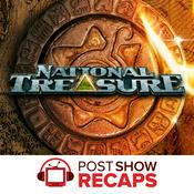 Podcast National Treasure: Edge of History: A Post Show Recap