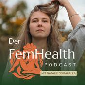 Podcast Der Fem Health Podcast - Dein Begleiter für ganzheitliche Frauengesundheit &amp; Zyklusbewusstsein