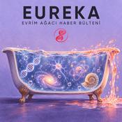 Podcast Eureka: Evrim Ağacı Haber Bülteni