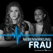 Podcast Nebenwirkung: Frau