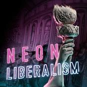 Podcast Neon Liberalism