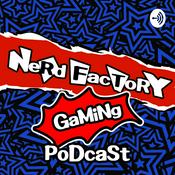 Podcast Nerd Factory Gaming