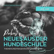 Podcast Neues aus der Hundeschule