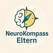 Podcast NeuroKompass Eltern - ADHS,ASS & Neurodiversität verstehen