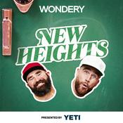 Podcast New Heights with Jason & Travis Kelce