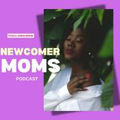 Podcast NEWCOMER MOMS