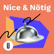 Podcast Nice & Nötig – Der Podcast für gute Ideen