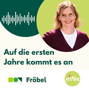 Podcast Podcast "Auf die ersten Jahre kommt es an!"