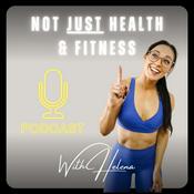 Podcast Not Just Health & Fitness