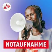 Podcast Notaufnahme - der Podcast von Ärzte ohne Grenzen