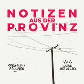 Podcast Notizen aus der Provinz