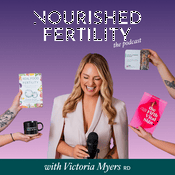 Podcast Nourished Fertility (A Period Recovery + Fertility Podcast)