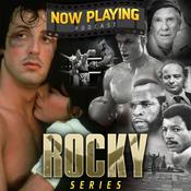 Podcast Now Playing Podcast Presents: The Rocky / Creed Retrospective Series