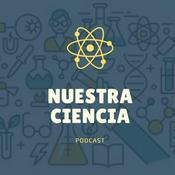 Podcast Nuestra Ciencia