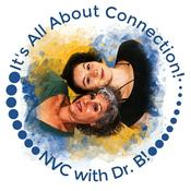 Podcast It's All About Connection! NVC With Dr. B!