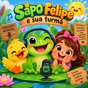 Podcast O Sapo Felipe e sua Turma