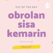 Podcast Obrolan Sisa Kemarin.