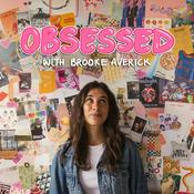 Podcast Obsessed with Brooke Averick