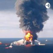Podcast Öl Unglück Deepwaterhorizon